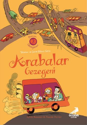 Benim Gezegenim 2-Arabalar Gezegeni Sylvie Baussier-Pascale Perrier