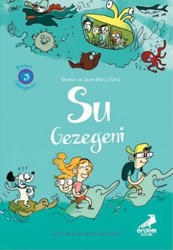 Benim Gezegenim 3-Su Gezegeni Sylvie Baussier-Pascale Perrier