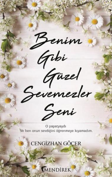 Benim Gibi Güzel Sevemezler Seni Cengizhan Göçer