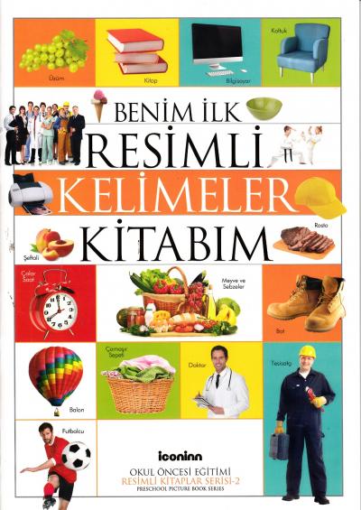 Benim İlk Resimli Kelimeler Kitabım