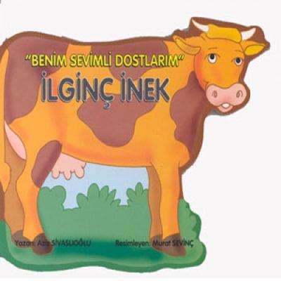 Benim Sevimli Dostlarım-07: İlginç İnek %17 indirimli Aziz Sivaslıoğlu Benim Sevimli Dostlarım-07: İlginç İnek %17 indirimli Aziz Sivaslıoğlu