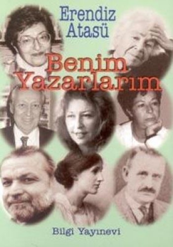 Benim Yazarlarım %17 indirimli Erendiz Atasü