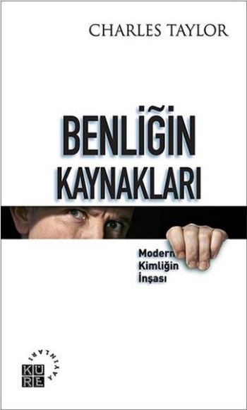 Benliğin Kaynakları %17 indirimli Charles Taylor