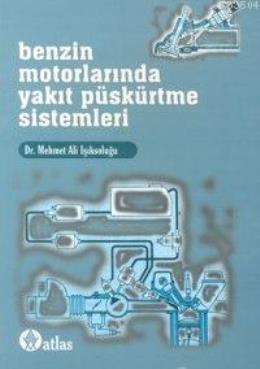 Benzin Motorlarında Yakıt Püskürtme Sistemleri %17 indirimli Mehmet Al