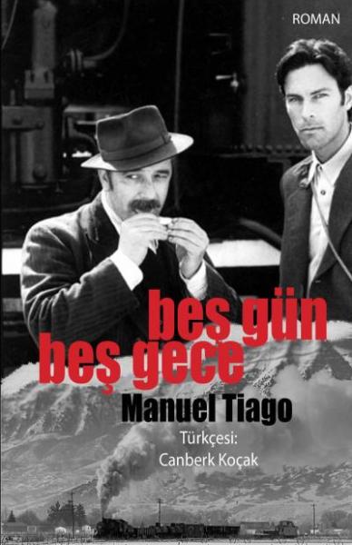 Beş Gün Beş Gece Manuel Tiago