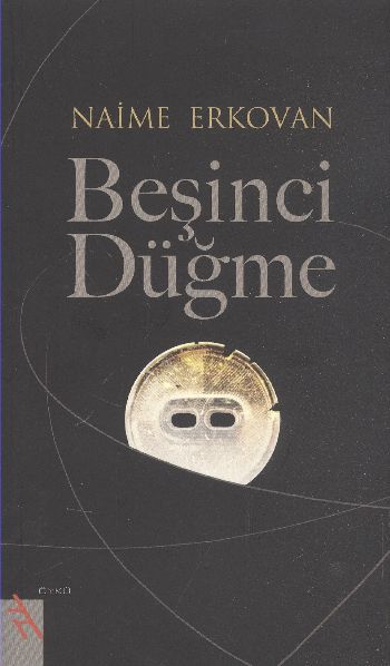 Beşinci Düğme %17 indirimli Naime Erkovan