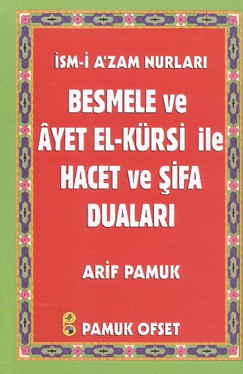 Besmele ve Ayetel Kürsi İle Hacet ve Şifa Duaları