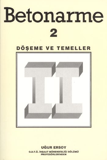 Betonarme-2 (Döşeme ve Temeller) %17 indirimli Uğur Ersoy