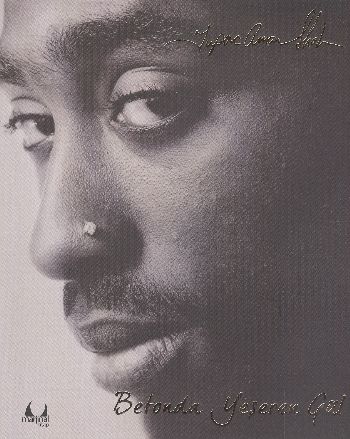 Betonda Yeşeren Gül %17 indirimli Tupac Amaru Shakur