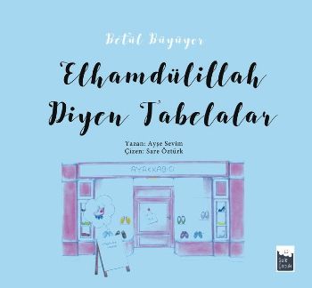 Betül Büyüyor-Elhamdülillah Diyen Tabelalar