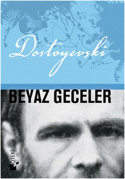 Beyaz Geceler Fyodor Mihayloviç Dostoyevski