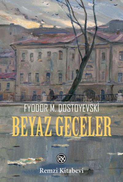 Beyaz Geceler Fyodor M. Dostoyevski