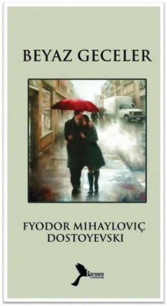 Beyaz Geceler Fyodor Mihayloviç Dostoyevski