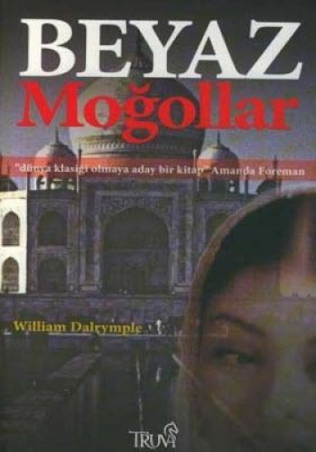 Beyaz Moğollar %17 indirimli William Dalrymple