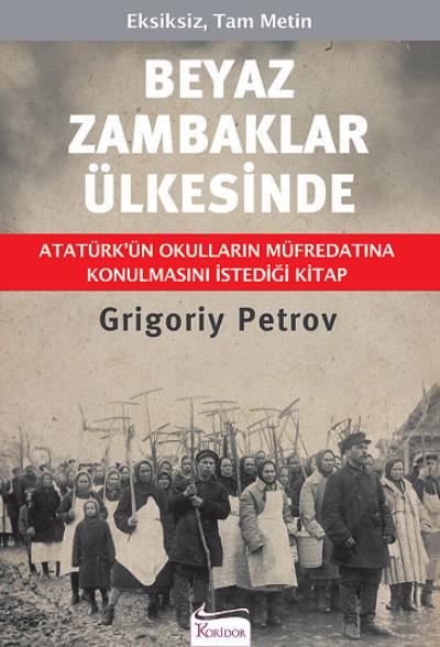 Beyaz Zambaklar Ülkesinde (Ciltli) Grigoriy Petrov