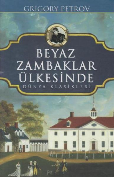 Beyaz Zambaklar Ülkesinde Grigory Petrov