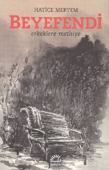 Beyefendi Erkeklere Methiye