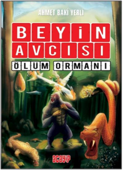 Beyin Avcısı 4-Ölüm Ormanı Ahmet Baki Yerli