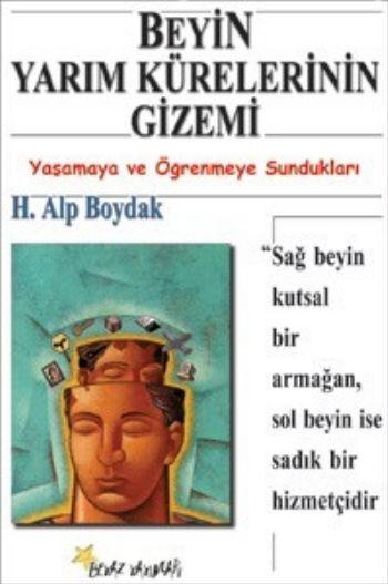 Beyin Yarım Kürelerinin Gizemi %17 indirimli H. Alp Boydak