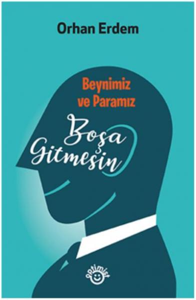 Beynimiz ve Paramız - Boşa Gitmesin