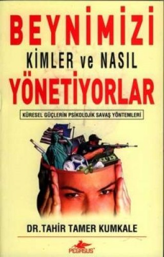 Beynimizi Kimler ve Nasıl Yönetiyorlar %25 indirimli Tahir Tamer Kumka