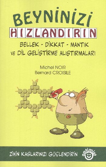 Beyninizi Hızlandırın-Bellek,Dikkat,Mantık ve Di %17 indirimli M.Noir-