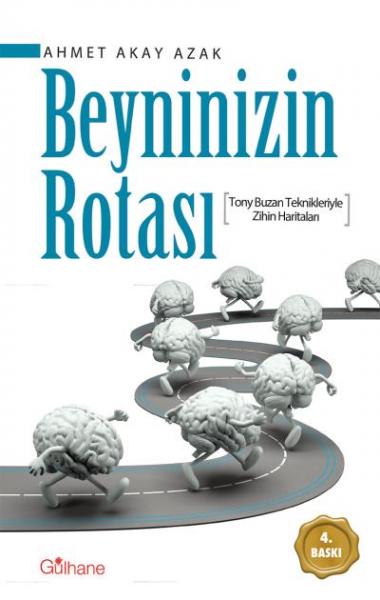 Beyninizin Rotası - (Tony Buzan Teknikleriyle Zihin Haritaları)