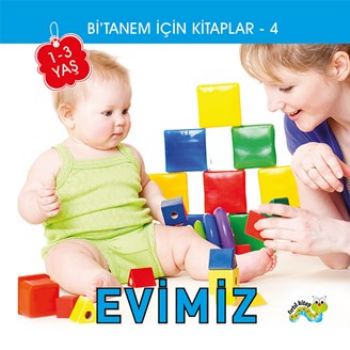 Bi'tanem İçin Kitaplar 4-Evimiz