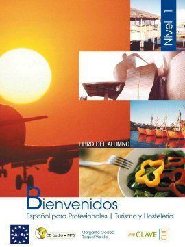 Bienvenidos 1 Libro Alumno (Ders Kitabı + CD) İspanyolca - Turizm ve O