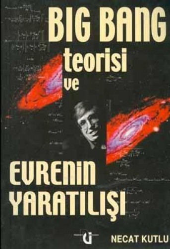 Big Bang Teorisi Ve Evrenin Yaratılışı %17 indirimli