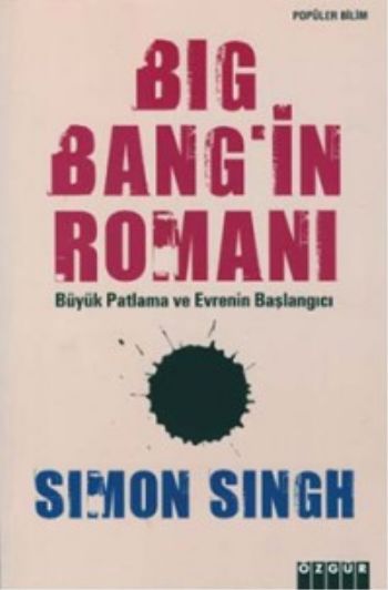 Big Bangın Romanı Büyük Patlama ve Evrenin Başlangıcı %17 indirimli Si