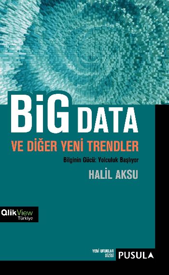 Big Data ve Diğer Yeni Trendler %17 indirimli Halil Aksu