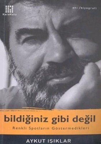 Bildiğiniz Gibi Değil %17 indirimli AYKUT ISIKLAR