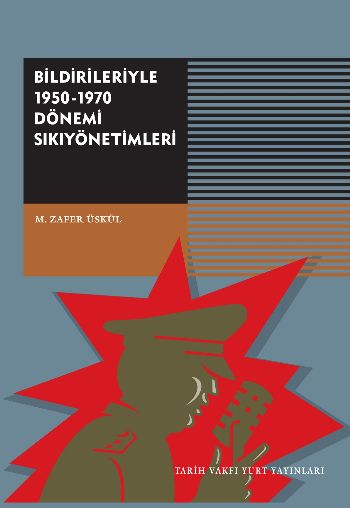 Bildirileriyle 1950-1970 Dönemi Sikiyönetimi