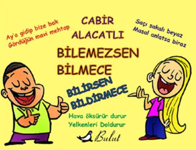 Bilemezsen Bilmece Bilirsen Bildirmece