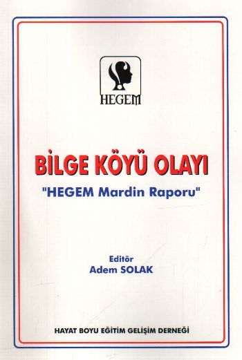 Bilge Köyü Olayı "HEGEM Mardin Raporu"