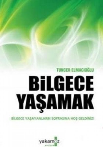 Bilgece Yaşamak