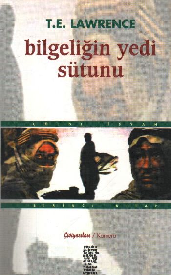 Bilgeliğin Yedi Sütunu-1: Çölde İsyan %17 indirimli T.E. Lawrence