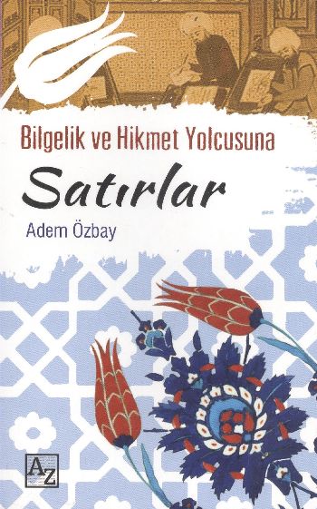 Bilgelik ve Hikmet Yolcusuna Satırlar %17 indirimli Adem Özbay