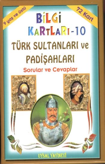 Bilgi Kartları-10: Türk Sultanları ve Padişahları Sorular ve Cevaplar