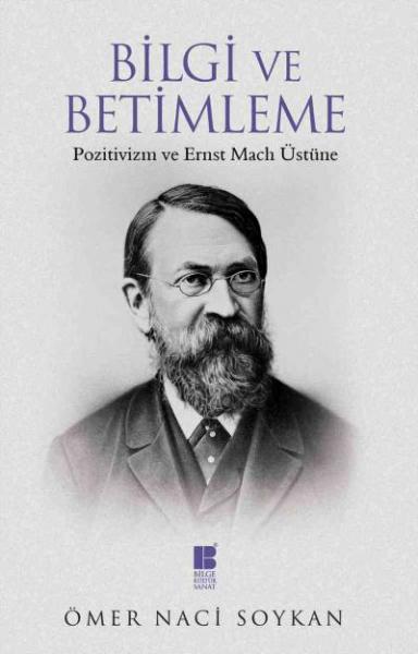 Bilgi ve Betimleme-Pozitivizm ve Ernst Mach Üstüne