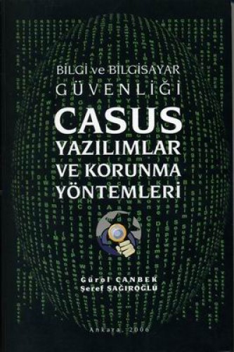 Bilgi ve Bilgisayar Casus Yazılımlar ve Korunma Yöntemleri