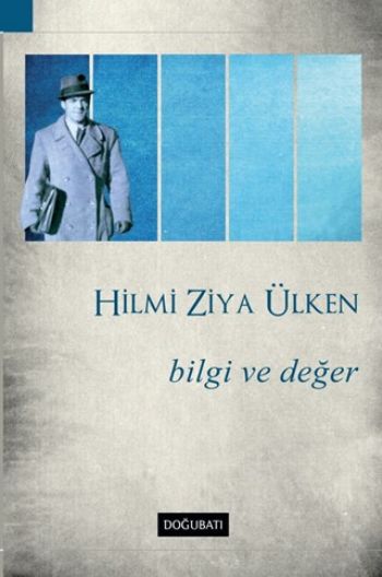 Bilgi ve Değer Hilmi Ziya Ülken