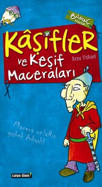 Bilgiç Kitaplar: Kaşifler ve Keşif Maceraları %17 indirimli Arzu Yükse