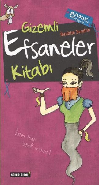 Bilginç Kitaplar-10: Gizemli Efsaneler Kitabı