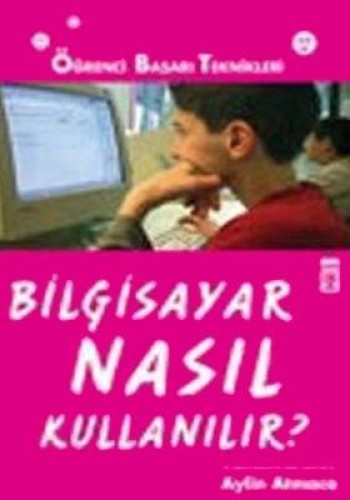 Bilgisayar Nasıl Kullanılır