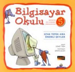 Bilgisayar Okulu 5 - Ufak Tefek Ama Önemli Şeyler