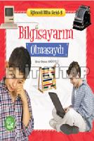 Bilgisayarım Olmasaydı - Eğlenceli Bilim Serisi 5