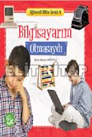 Bilgisayarım Olmasaydı - Eğlenceli Bilim Serisi 5