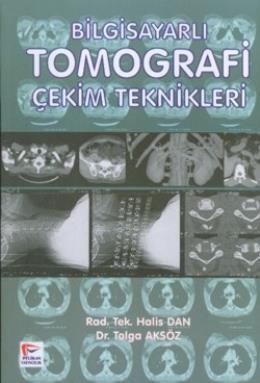 Bilgisayarlı Tomografi Çekim Teknikleri